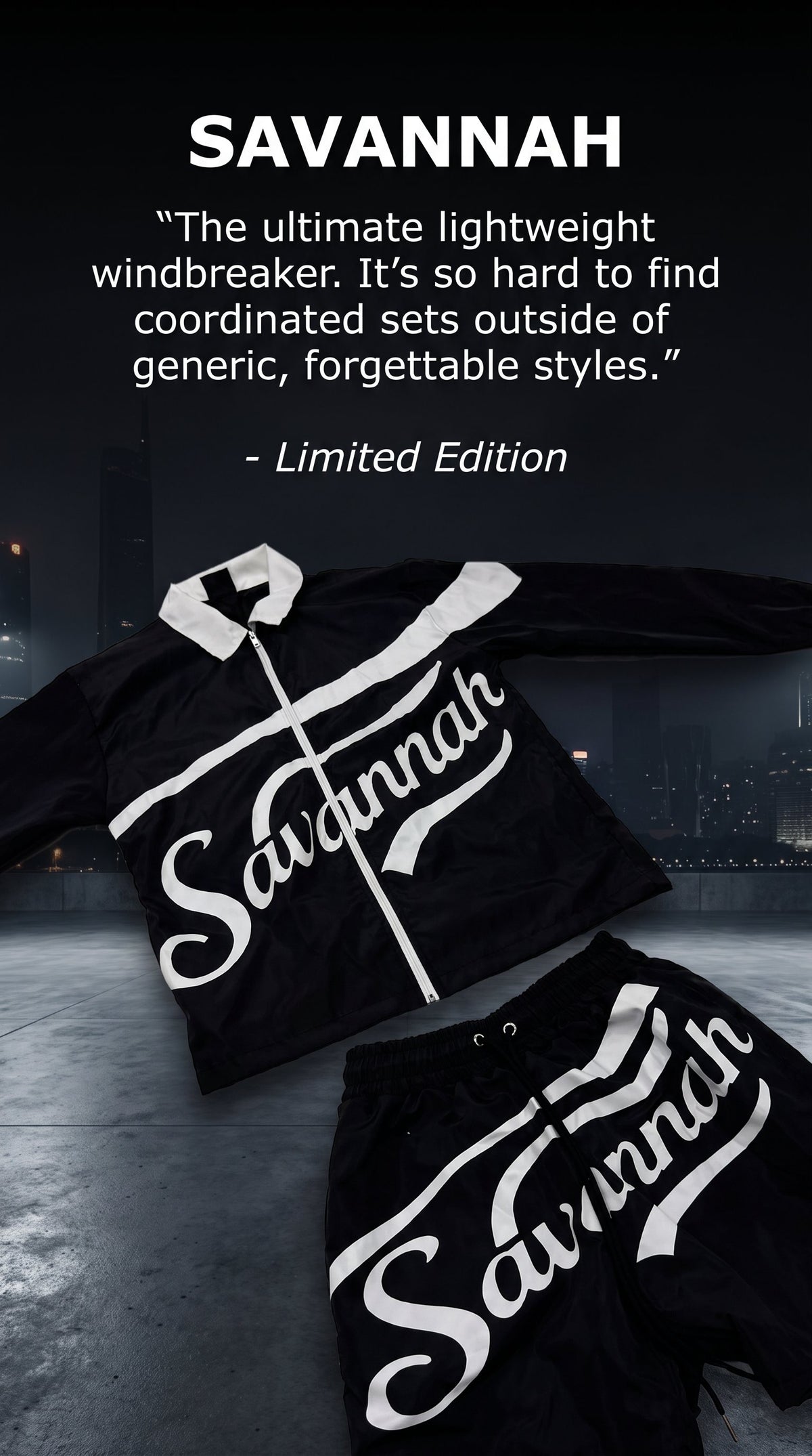 Savannah Limited Edition Windbreaker Breaker Collection